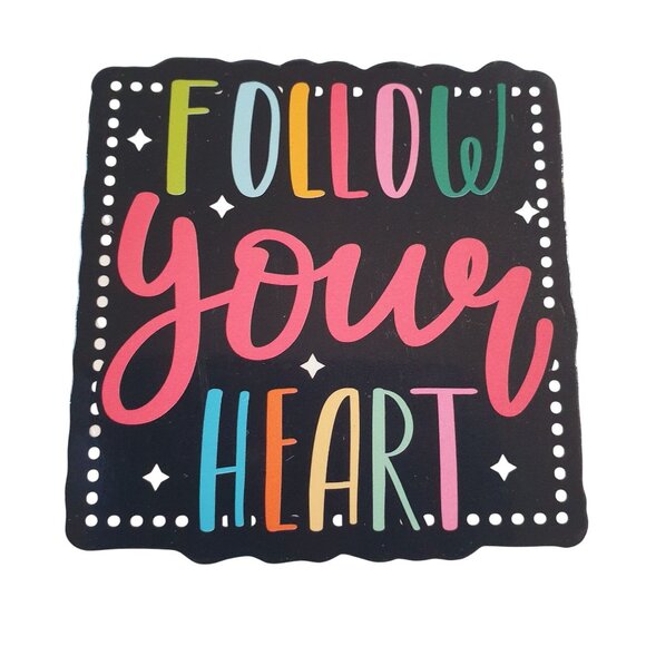 Follow Your Heart Inspirational Vinyl Fridge Magnet School Locker Motivate Goal - Picture 1 of 3